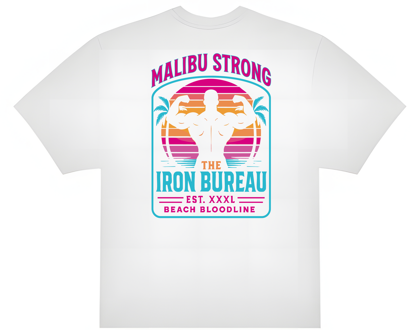 The Iron Bureau – MALIBU STRONG Tee